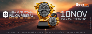 MEIA MARATONA DA POLÍCIA FEDERAL DE TOCANTINS