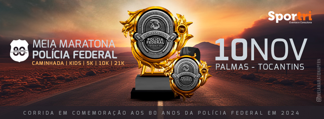 MEIA MARATONA DA POLÍCIA FEDERAL DE TOCANTINS